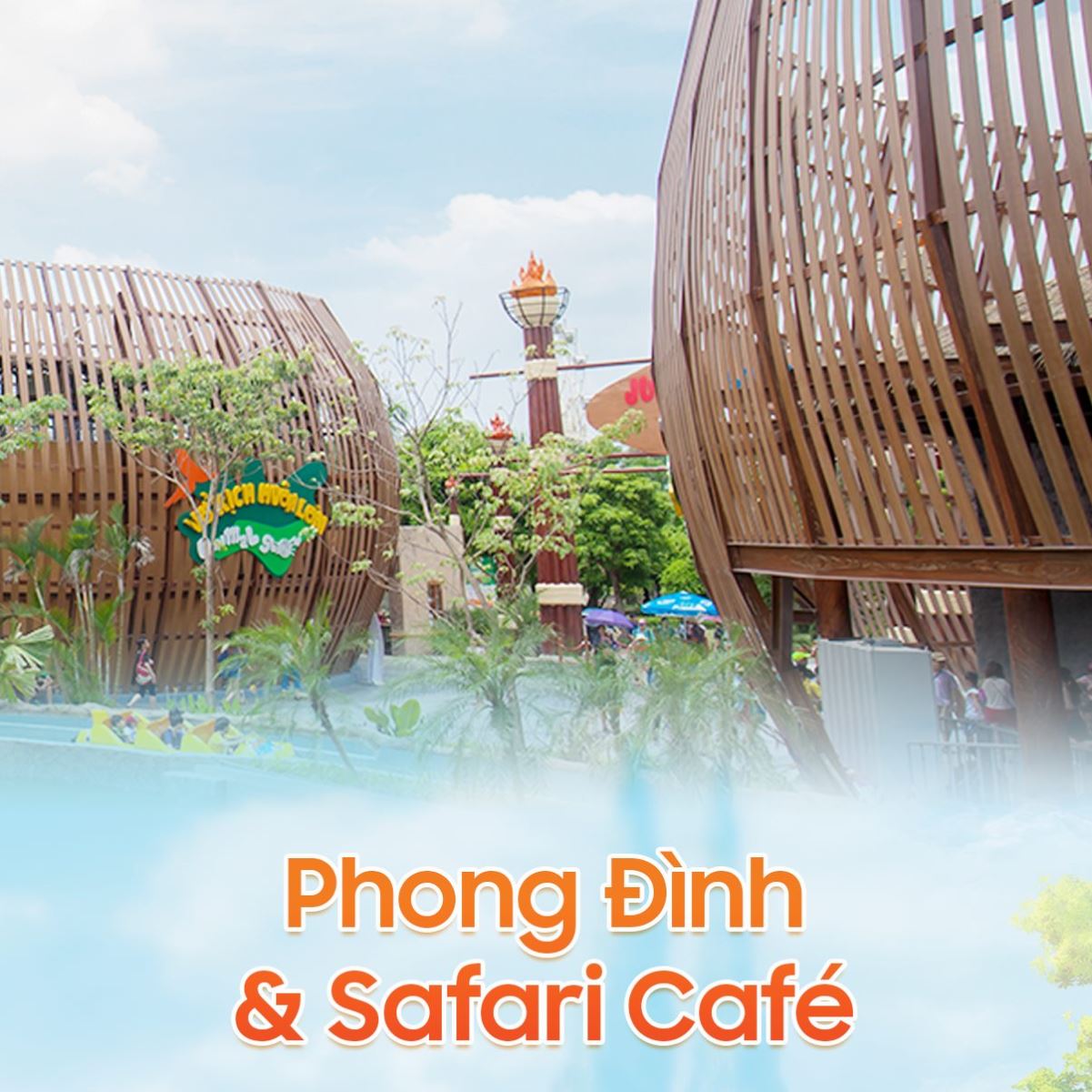  Phong Đình & Café Safari - Thiên đường Fastfood